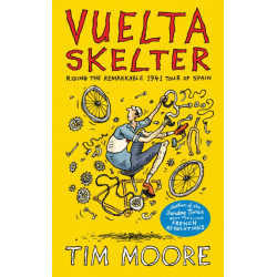 Vuelta Skelter: Riding the Remarkable 1941 Tour of Spain