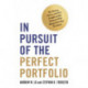 In Pursuit of the Perfect Portfolio: The Stories, Voices, and Key Insights of the Pioneers Who Shaped the Way We Invest