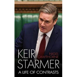 Keir Starmer: The Unauthorised Biography