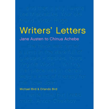 Writers' Letters: Jane Austen to Chinua Achebe