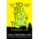 To Tell You the Truth: A twisty thriller that’s impossible to put down