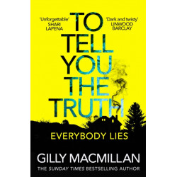 To Tell You the Truth: A twisty thriller that’s impossible to put down