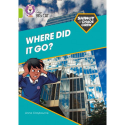 Shinoy and the Chaos Crew: Where did it go?: Band 11/Lime