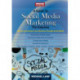 A Guide to Social Media Marketing: Market and Enhance Your Business Through Social Media