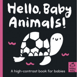 Hello Baby Animals!: A high-contrast book for babies