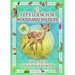 Let's Look for Woodland Wildlife