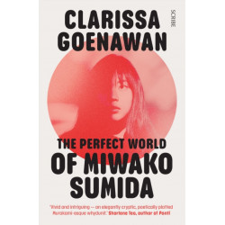 The Perfect World of Miwako Sumida: a novel of modern Japan