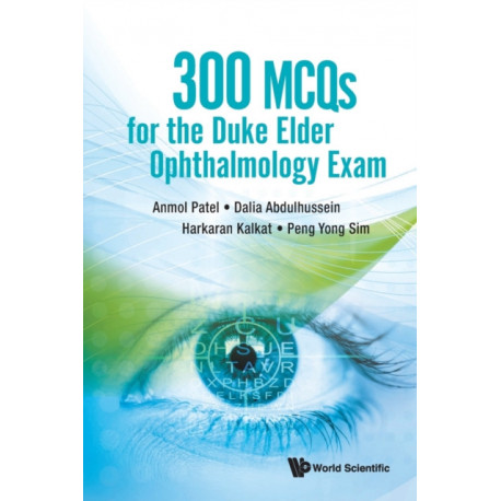 300 Mcqs For The Duke Elder Ophthalmology Exam