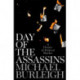 Day of the Assassins: A History of Political Murder