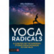 Yoga Radicals: A Curated Set of Inspiring Stories from Pioneers in the Field