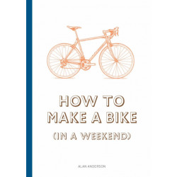 How to Build a Bike (in a Weekend)