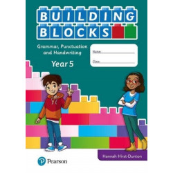 iPrimary Building Blocks: Spelling, Punctuation, Grammar and Handwriting Year 5