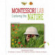 Montessori Lab: Exploring Nature: Educating with Nature
