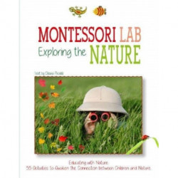 Montessori Lab: Exploring Nature: Educating with Nature