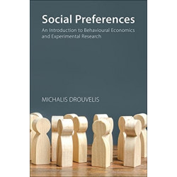 Social Preferences: An Introduction to Behavioural Economics and Experimental Research
