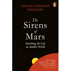 The Sirens of Mars: Searching for Life on Another World