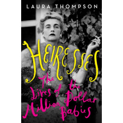 Heiresses: The Lives of the Million Dollar Babies