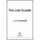The Last Guests: The chilling, unputdownable new thriller by the Number One internationally bestselling author
