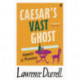 Caesar's Vast Ghost