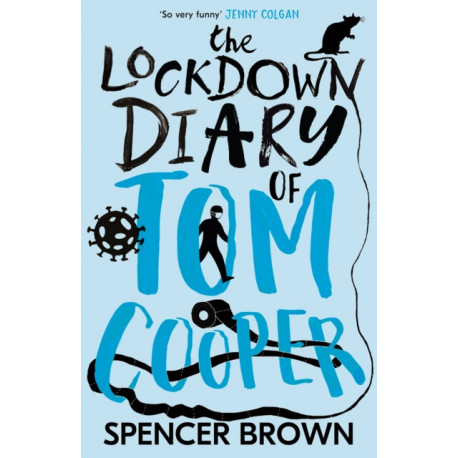 The Lockdown Diary of Tom Cooper