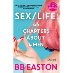 SEX/LIFE: 44 Chapters About 4 Men: Now a series on Netflix