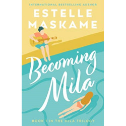 Becoming Mila (The MILA Trilogy)