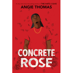 Concrete Rose: A Printz Honor Winner