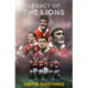Legacy of the Lions: Lessons in Leadership from the British & Irish Lions