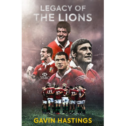 Legacy of the Lions: Lessons in Leadership from the British & Irish Lions