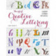 The Art of Creative Lettering: Calligraphy Techniques and Exercises