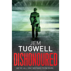 Dishonoured: An addictive and shocking psychological thriller