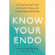 Know Your Endo: An Empowering Guide to Health and Hope With Endometriosis