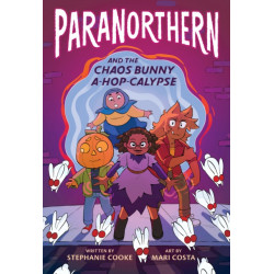 Paranorthern: And the Chaos Bunny A-hop-calypse