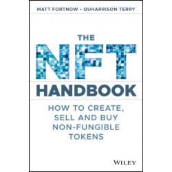 The NFT Handbook: How to Create, Sell and Buy Non-Fungible Tokens
