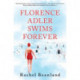 Florence Adler Swims Forever