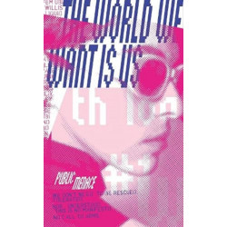 The World We Want is Us