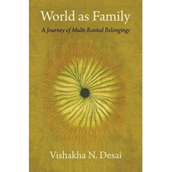 World as Family: A Journey of Multi-Rooted Belongings