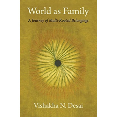 World as Family: A Journey of Multi-Rooted Belongings