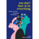 You Don't Have to Be Everything: Poems for Girls Becoming Themselves