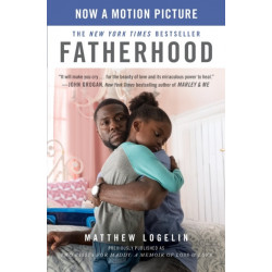 Fatherhood media tie-in (previously published as Two Kisses for Maddy) : A Memoir of Loss & Love: A Memoir of Loss & Love