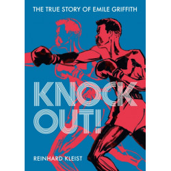 Knock Out!: The True Story of Emile Griffith