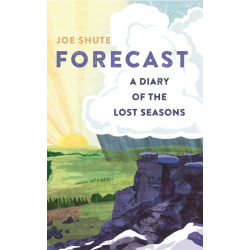 Forecast: A Diary of the Lost Seasons
