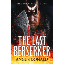 The Last Berserker: An action-packed Viking adventure