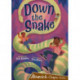 Down the Snake: (Brown Chapter Reader)