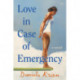 Love in Case of Emergency: A Novel