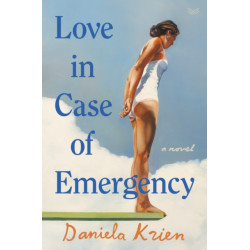 Love in Case of Emergency: A Novel