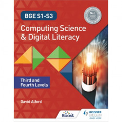 BGE S1-S3 Computing Science and Digital Literacy: Third and Fourth Levels
