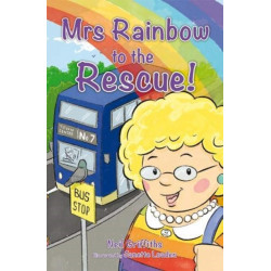 Mrs Rainbow to the Rescue