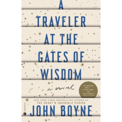 A Traveler at the Gates of Wisdom: A Novel