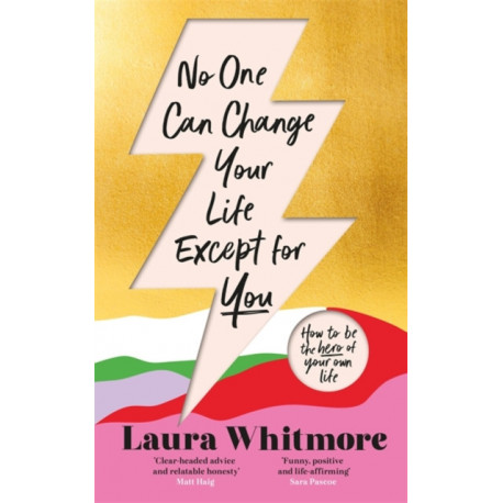 No One Can Change Your Life Except For You: The Sunday Times bestseller